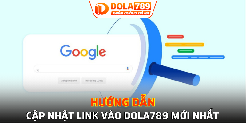 Hướng dẫn tìm kiếm link nhà cái DOLA789