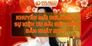 Khuyến mãi DOLA789