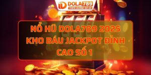 nổ hũ DOLA789