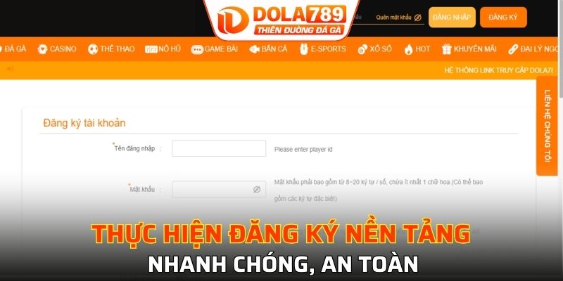 Thực hiện đăng ký nền tảng nhanh chóng, an toàn
